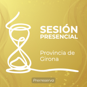 Sesión Presencial - Prerreserva (Girona)